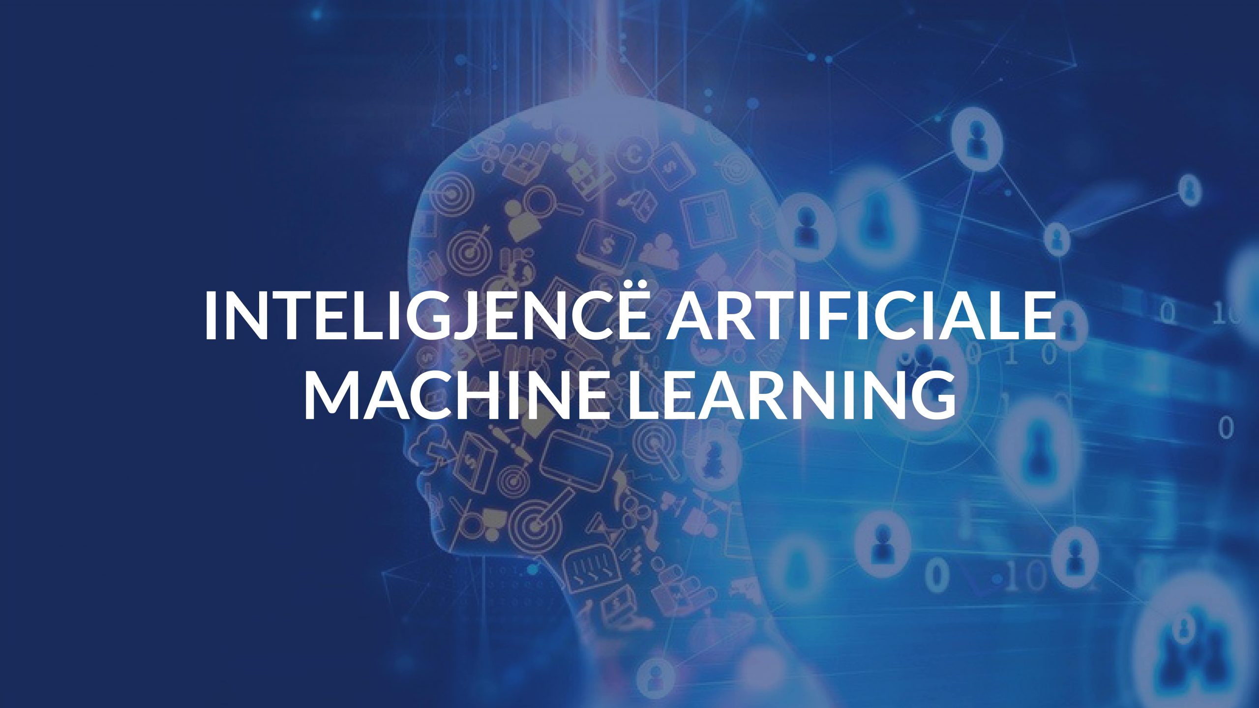 Inteligjencë Artificiale/ Machine Learning