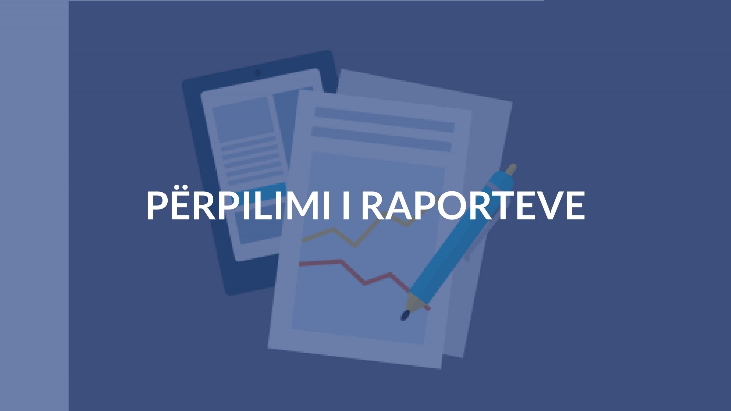 Përpilimi i raporteve